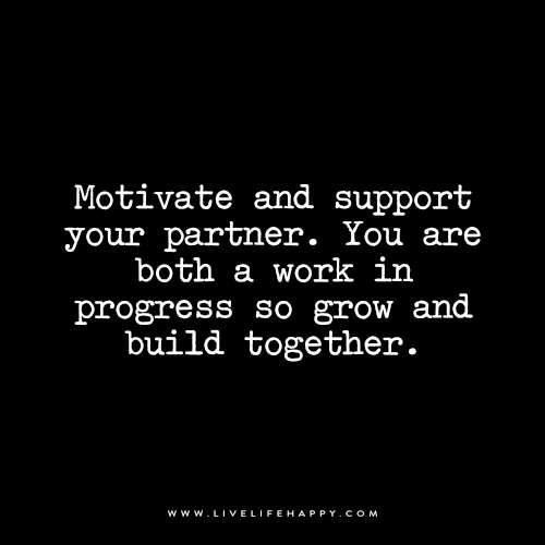 Motivate And Support Your Partner Quotes