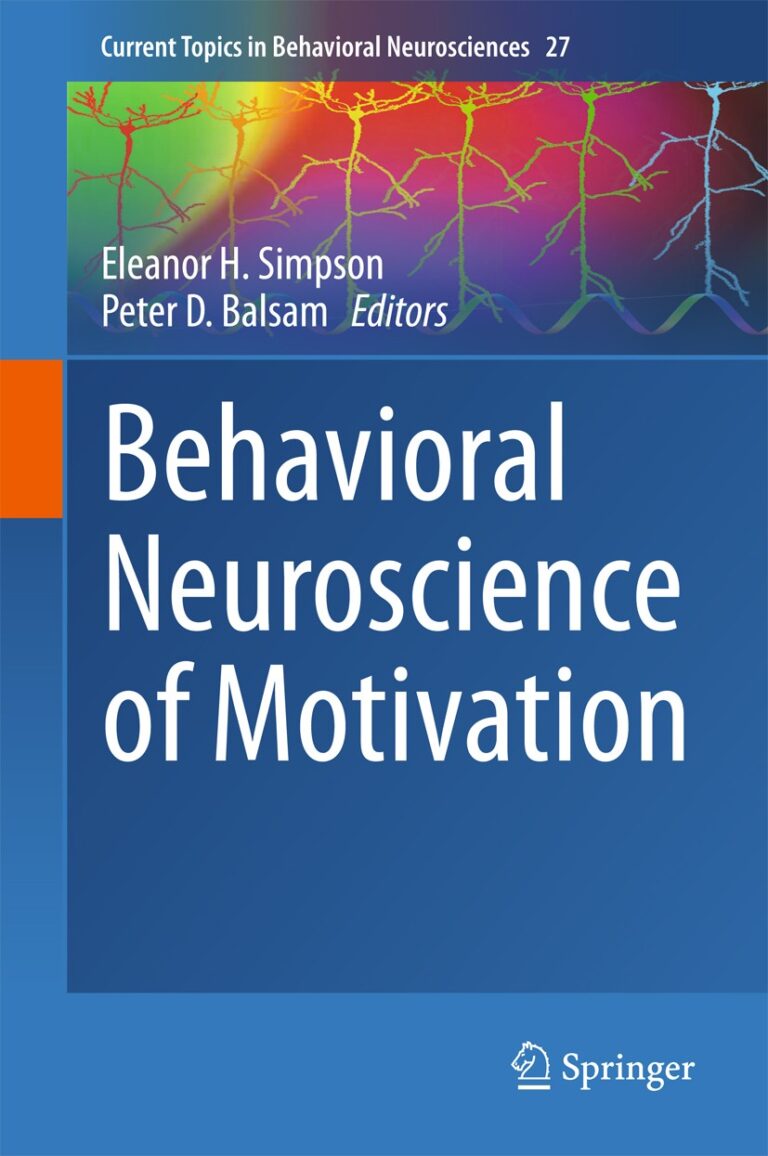 The Behavioral Neuroscience of Motivation