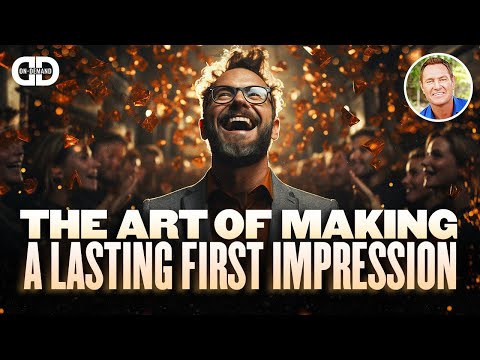 The Art of Making a Lasting First Impression